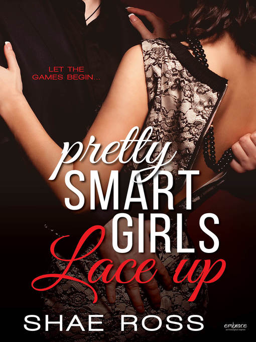 Title details for Pretty Smart Girls by Shae Ross - Wait list